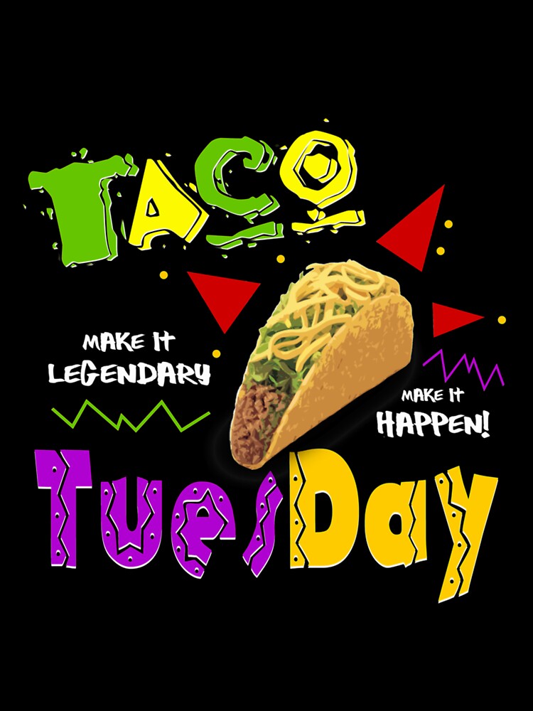 Taco Tuesday by CorentinTolisso T-Shirts, Hoodie, Sweatshirt | BlankRebels.com (Image 3)