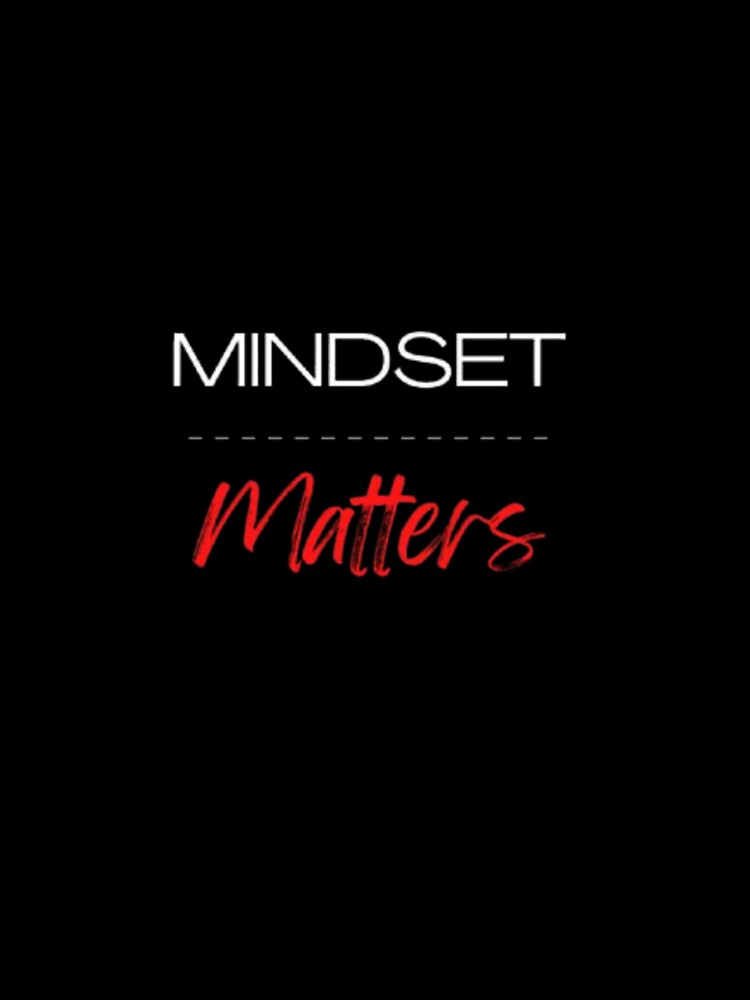 Mindset Matters – Motivational Quote Typography T-Shirts, Hoodie, Sweatshirt