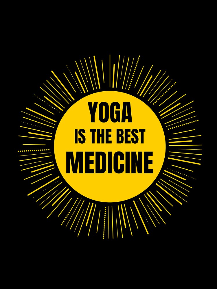 Yoga Is The Best Medicine by RiseandShineTee T-Shirts, Hoodie, Sweatshirt | BlankRebels.com (Image 3)