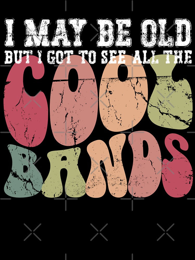 I MAY BE OLD by kernitees T-Shirts, Hoodie, Sweatshirt | BlankRebels.com (Image 3)