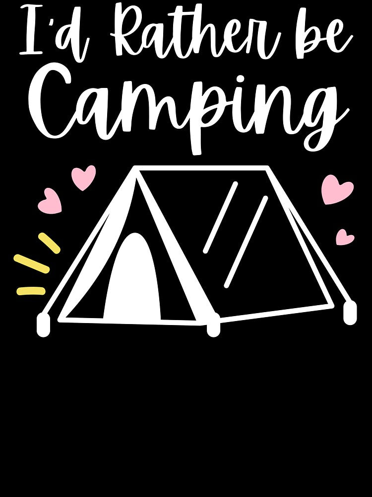 I'd Rather be Camping by LoveLifeRandom T-Shirts, Hoodie, Sweatshirt | BlankRebels.com (Image 3)