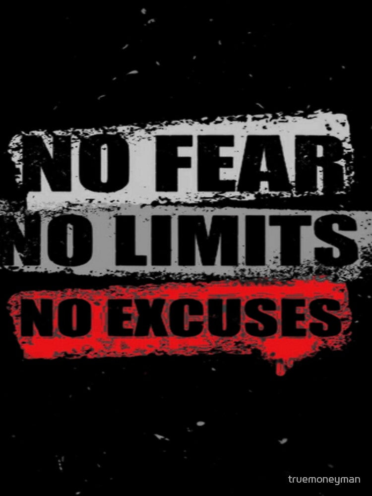 No fear no limits no excuse illustration premium design by truemoneyman T-Shirts, Hoodie, Sweatshirt (Image 3)