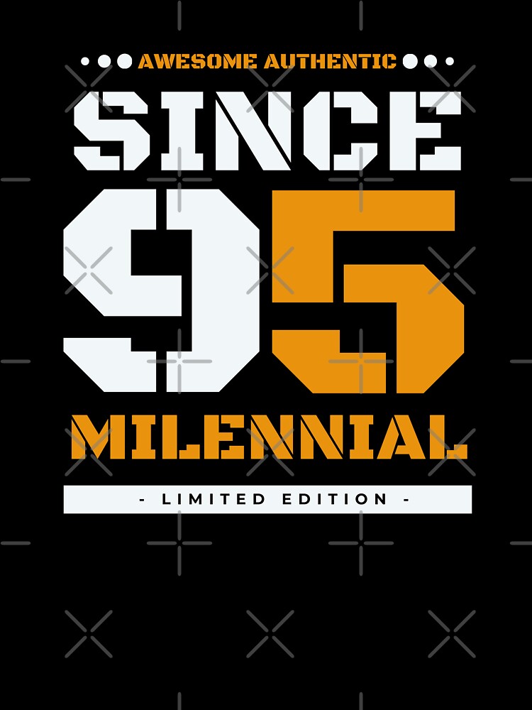 Awesome Authentic - Milennial Edition 1995 by urbanvibespty T-Shirts, Hoodie, Sweatshirt | BlankRebels.com (Image 3)