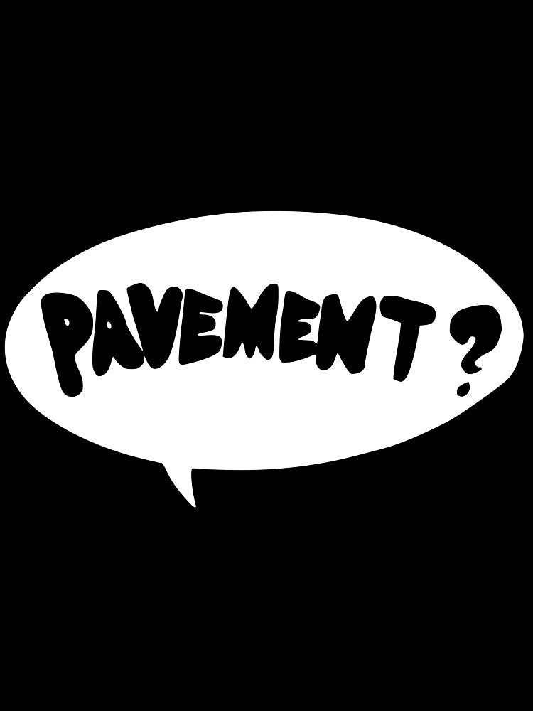 Pavement (Band) HD Logo by KPopverse2 T-Shirts, Hoodie, Sweatshirt | BlankRebels.com (Image 3)