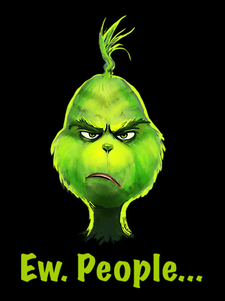 The Grinch The Grinch - Ew, People! by TerryMassingil