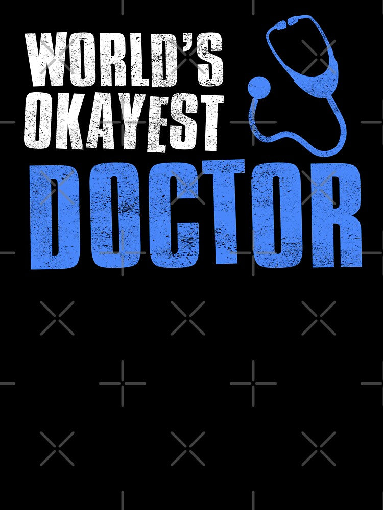 Worlds Okayest Doctor by FNStuff T-Shirts, Hoodie, Sweatshirt | BlankRebels.com (Image 3)