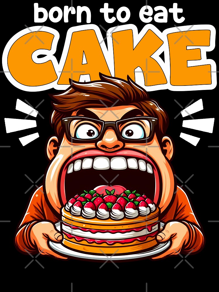 BORN TO EAT CAKE - BIRTHDAY GIFT by KEF Custom T-Shirts, Hoodie, Sweatshirt | BlankRebels.com (Image 3)