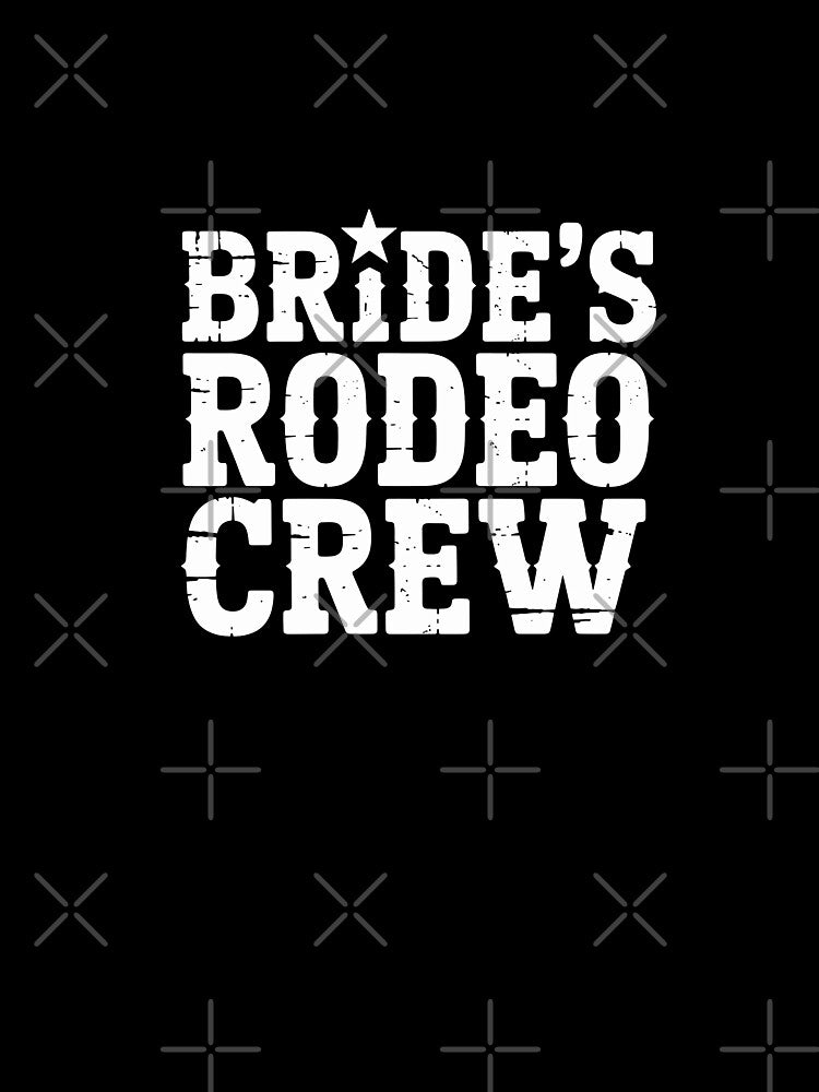 Bride’s Rodeo Crew by theartfulaspie T-Shirts, Hoodie, Sweatshirt | BlankRebels.com (Image 3)