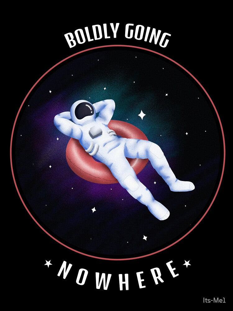 Boldly Going Nowhere by Its-Me1 T-Shirts, Hoodie, Sweatshirt | BlankRebels.com (Image 3)