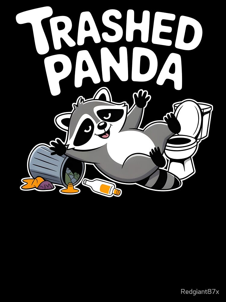 Trashed Panda Drunk Raccoon – Trash Panda Humor for Raccoon Lovers by Redgiant87x T-Shirts, Hoodie, Sweatshirt (Image 3)
