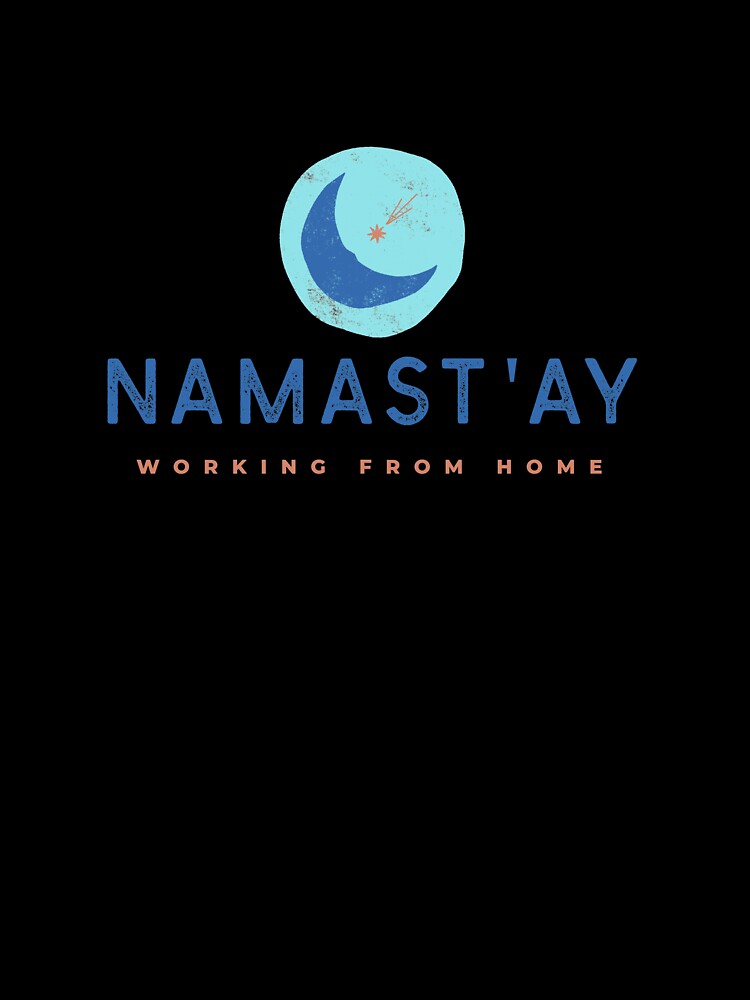 Namast'ay Working From Home by RiseandShineTee T-Shirts, Hoodie, Sweatshirt | BlankRebels.com (Image 3)