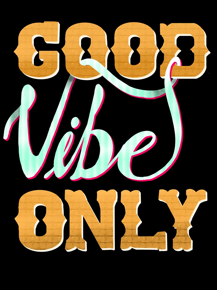 Good Vibe Only - Custom hand lettering by designsoln1 T-Shirts, Hoodie, Sweatshirt | BlankRebels.com (Image 3)