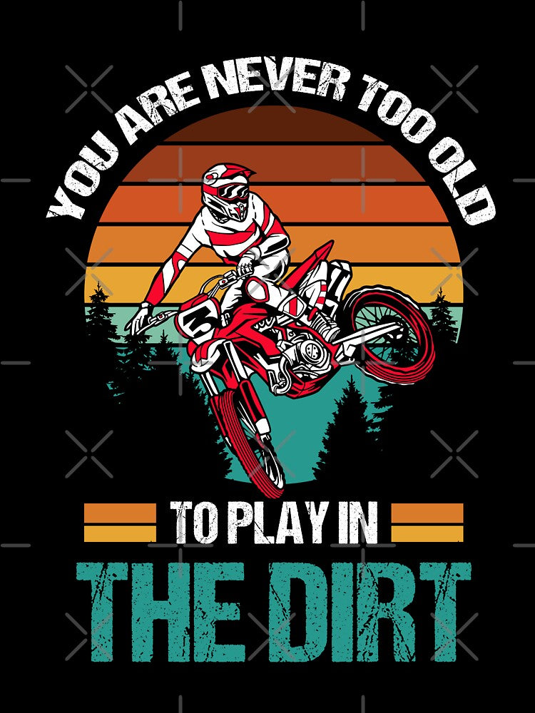 You are never Too old to play in the Dirt by jie lin T-Shirts, Hoodie, Sweatshirt | BlankRebels.com (Image 3)