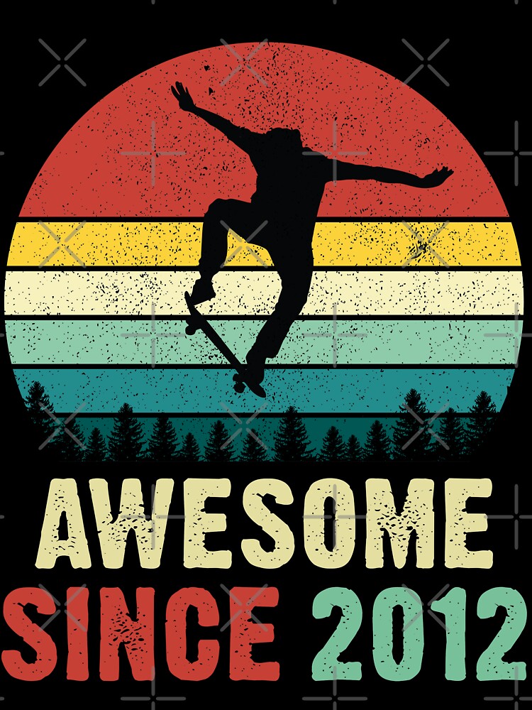 9th Birthday Skateboard Skate Awesome Since 2012 by RetroStyle247 T-Shirts, Hoodie, Sweatshirt | BlankRebels.com (Image 3)