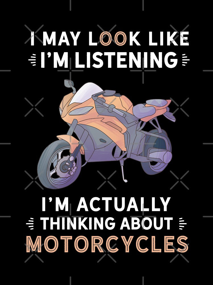 Motorcycle TShirt, Motorcycle Art for Women & Men, Motorcycle Lover, I May Look Like I'm Listening, I'm... (Image 3)