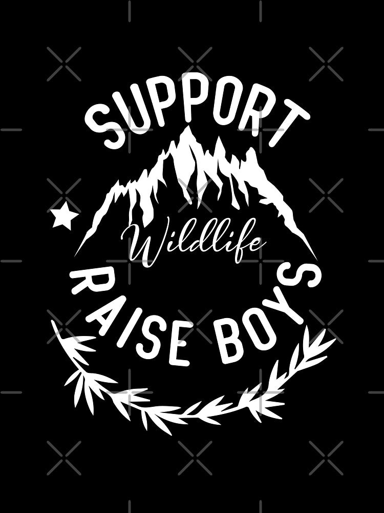 Support Wildlife Raise Boys by ZOUBAH T-Shirts, Hoodie, Sweatshirt | BlankRebels.com (Image 3)