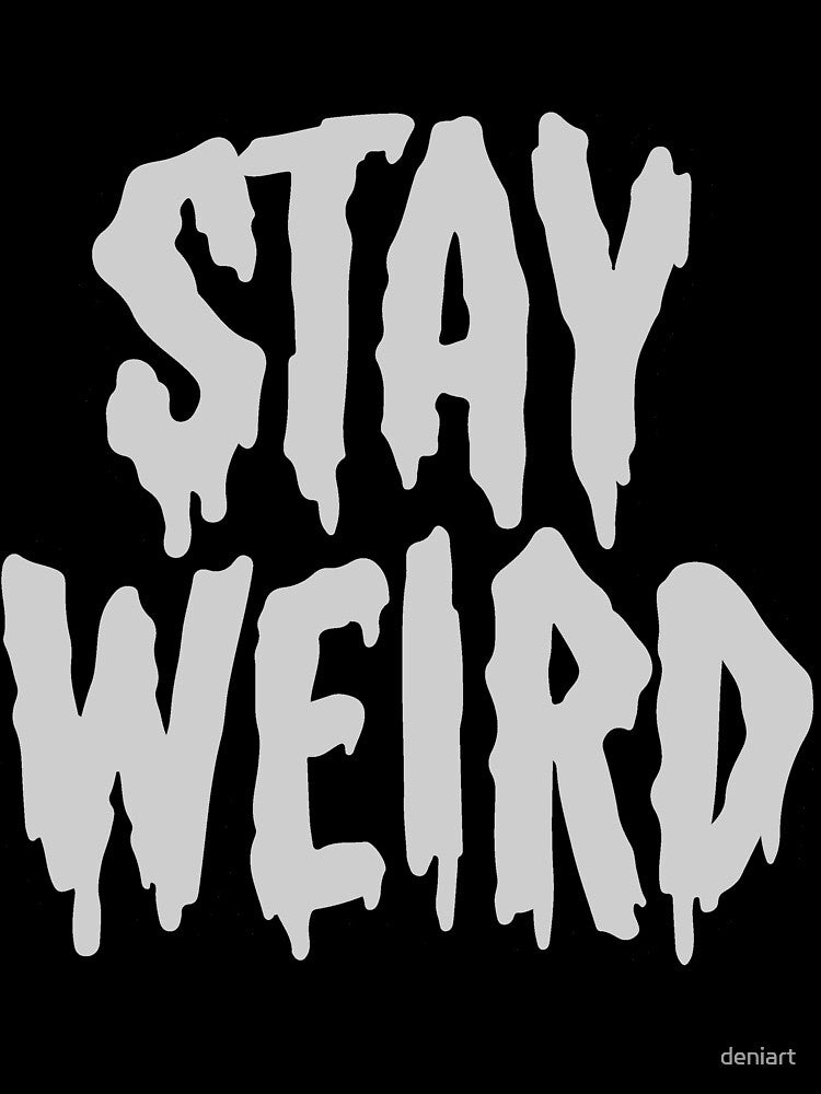 Stay Weird by deniart T-Shirts, Hoodie, Sweatshirt | BlankRebels.com (Image 3)