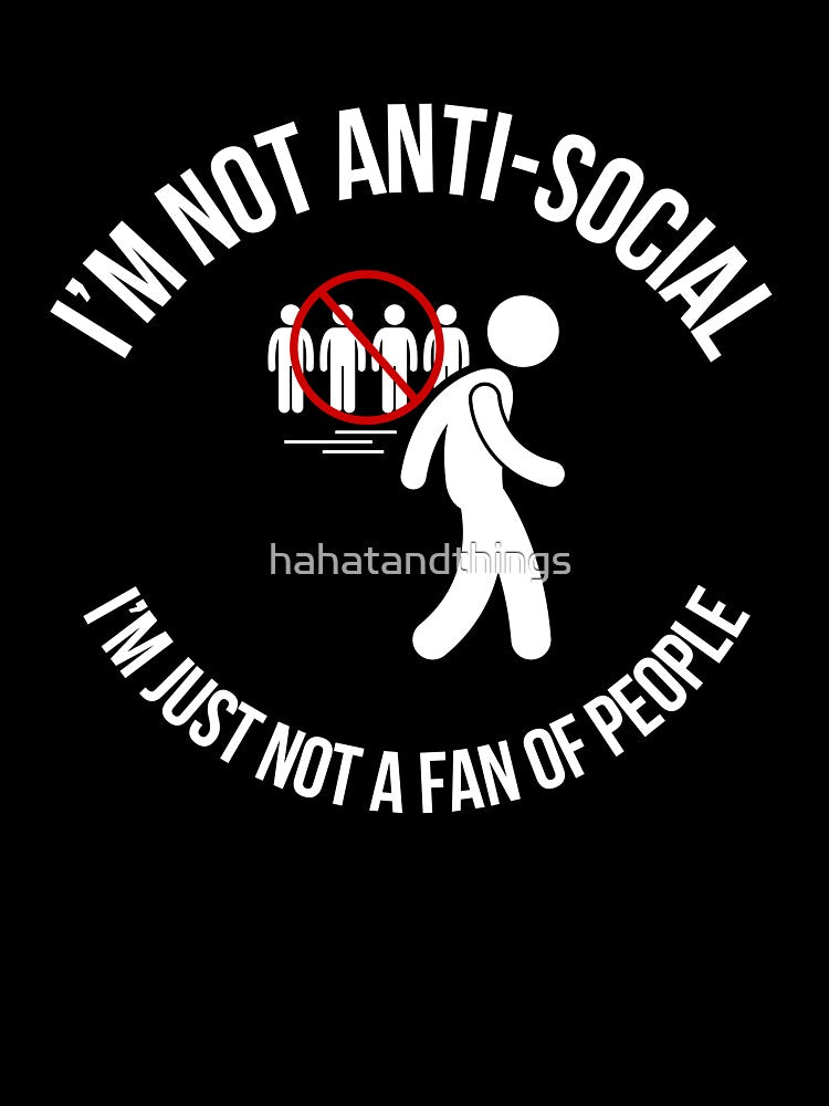 Not Anti-Social Stick Figure Design | Funny Introvert Quote (White Text) by HAHA Tees & Things Hoodie, Sweatshirt (Image 3)