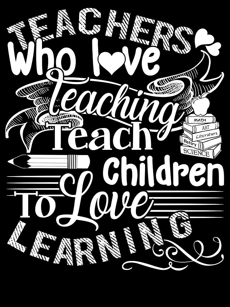 Teacher - Teachers Love Teaching by UnknownArtistt T-Shirts, Hoodie, Sweatshirt | BlankRebels.com (Image 3)