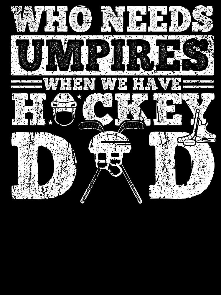 Funny Ice Hockey Dad Father's Day Hockey Dad Sports Birthday by REDDLINE T-Shirts, Hoodie, Sweatshirt (Image 3)