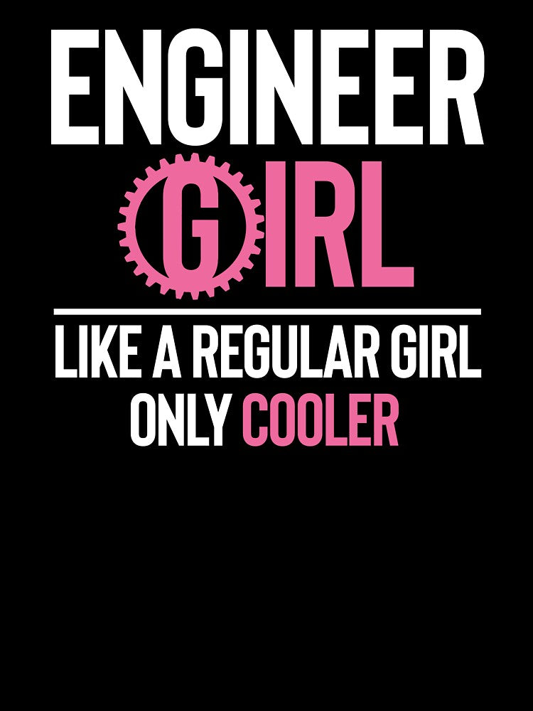 Engineer Girl Like A Regular Girl Only Cooler by SunsetGloww T-Shirts, Hoodie, Sweatshirt | BlankRebels.com (Image 3)