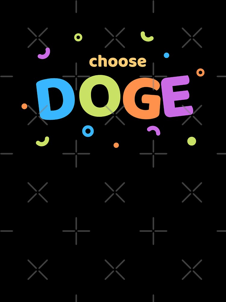 Choose Doge ! by TraderShirts T-Shirts, Hoodie, Sweatshirt | BlankRebels.com (Image 3)