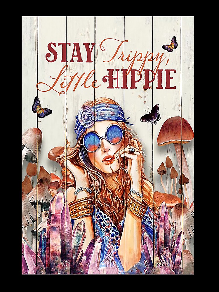 Hippie Stay Hippie Little Trippy by FrogMud34 T-Shirts, Hoodie, Sweatshirt | BlankRebels.com (Image 3)