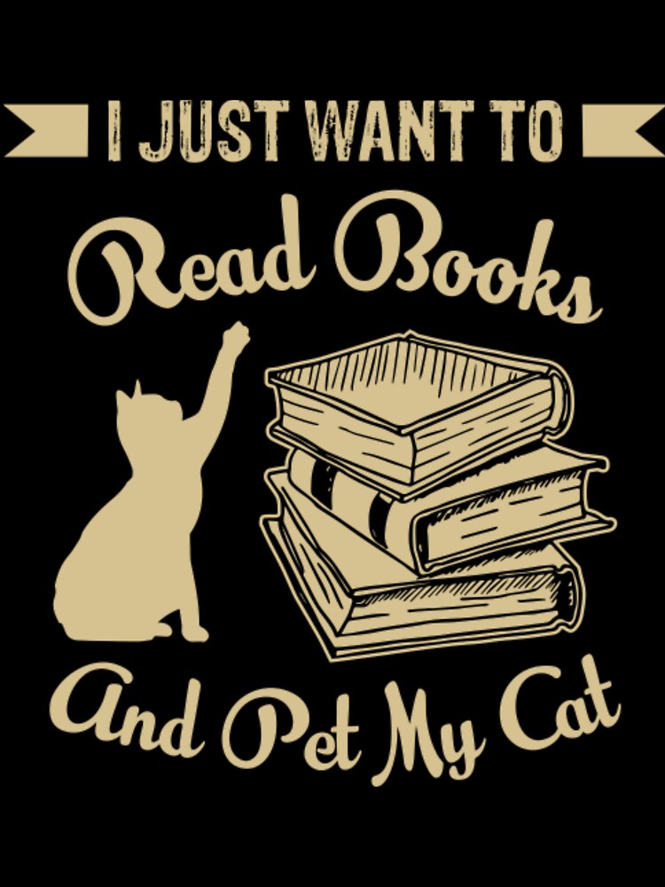 I Just Want To Read Books And Pet My Cat by santosswoodson T-Shirts, Hoodie, Sweatshirt | BlankRebels.com (Image 3)
