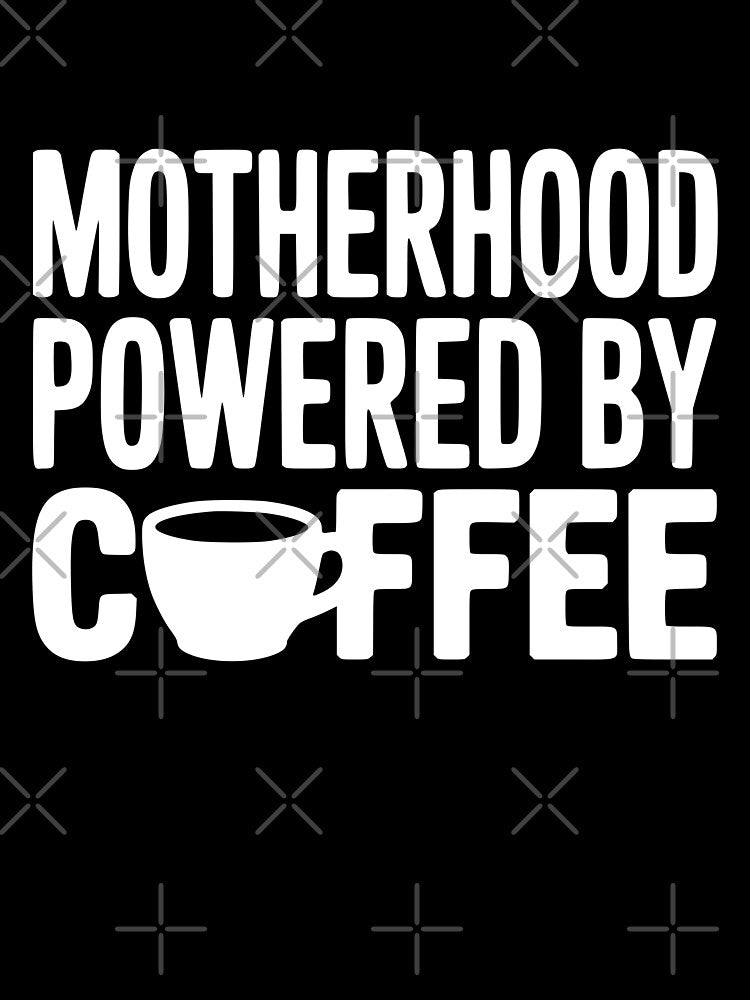 Motherhood Powered by Coffee by theartfulaspie T-Shirts, Hoodie, Sweatshirt | BlankRebels.com (Image 3)
