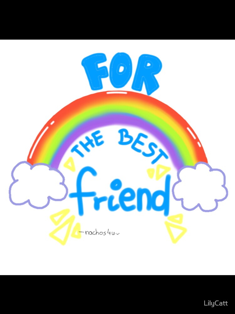 For the Best Friend Rainbow by LilyCatt T-Shirts, Hoodie, Sweatshirt | BlankRebels.com (Image 3)