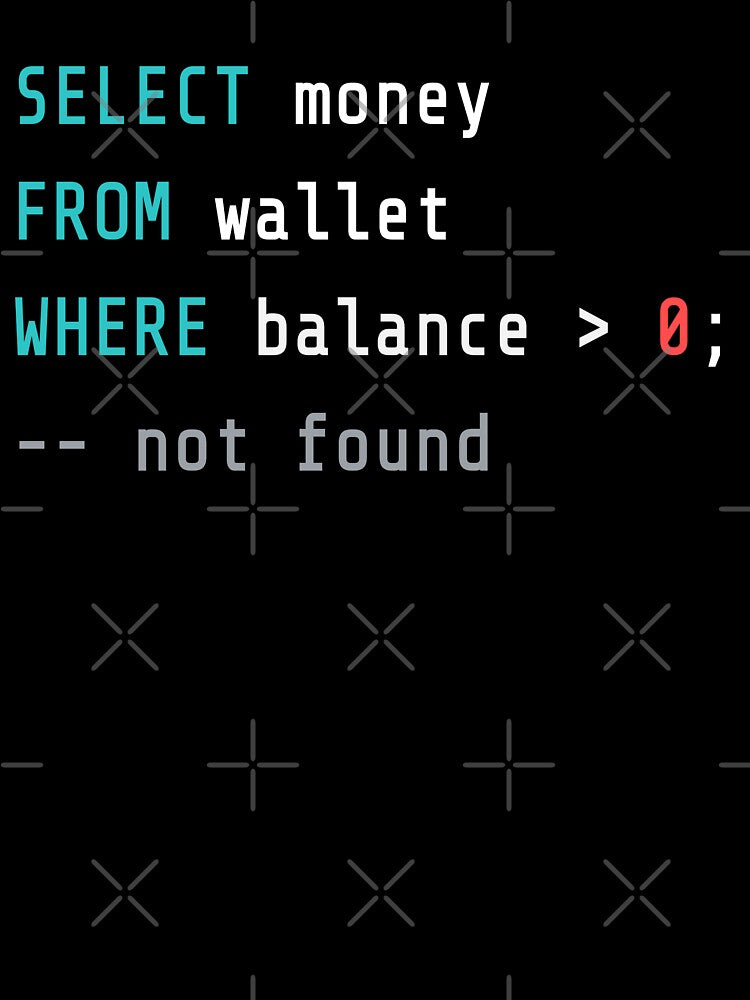 SQL Wallet Balance Zero – Funny Coding Humor by IvayloUzunov T-Shirts, Hoodie, Sweatshirt | BlankRebels.com (Image 3)