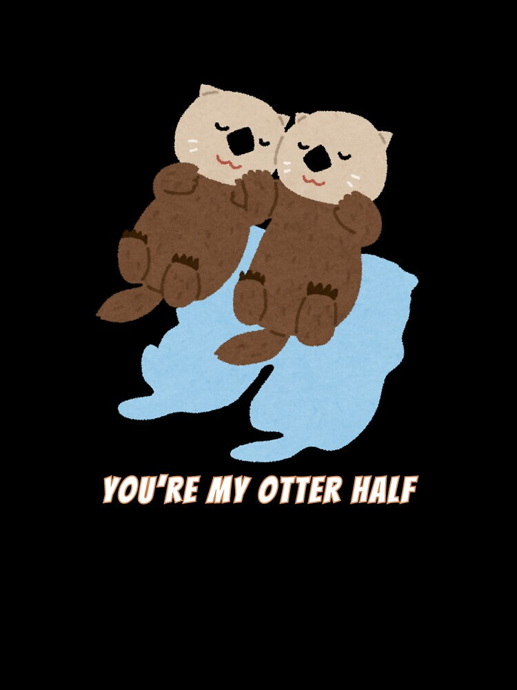 Cute Kawaii Otters You're My Otter Half Pun by AnimalMemeHub T-Shirts, Hoodie, Sweatshirt | BlankRebels.com (Image 3)