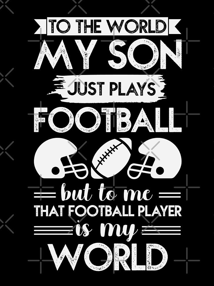My Son Football Player Is My World Gift Birthday by avinigav
