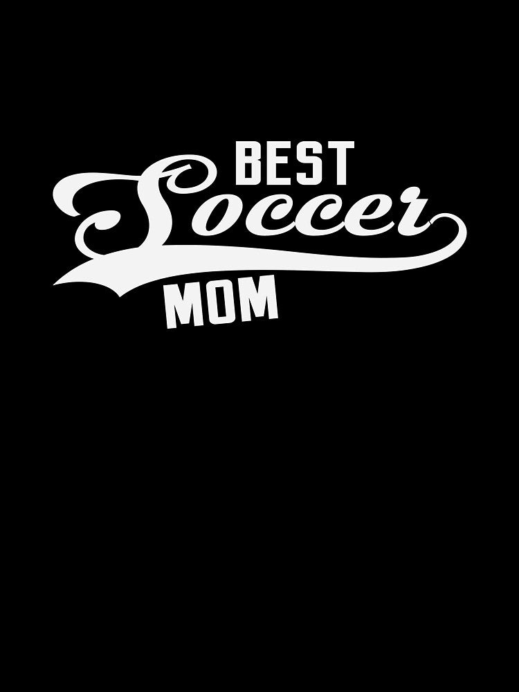 best soccer mom , mothers day by lapolonaise