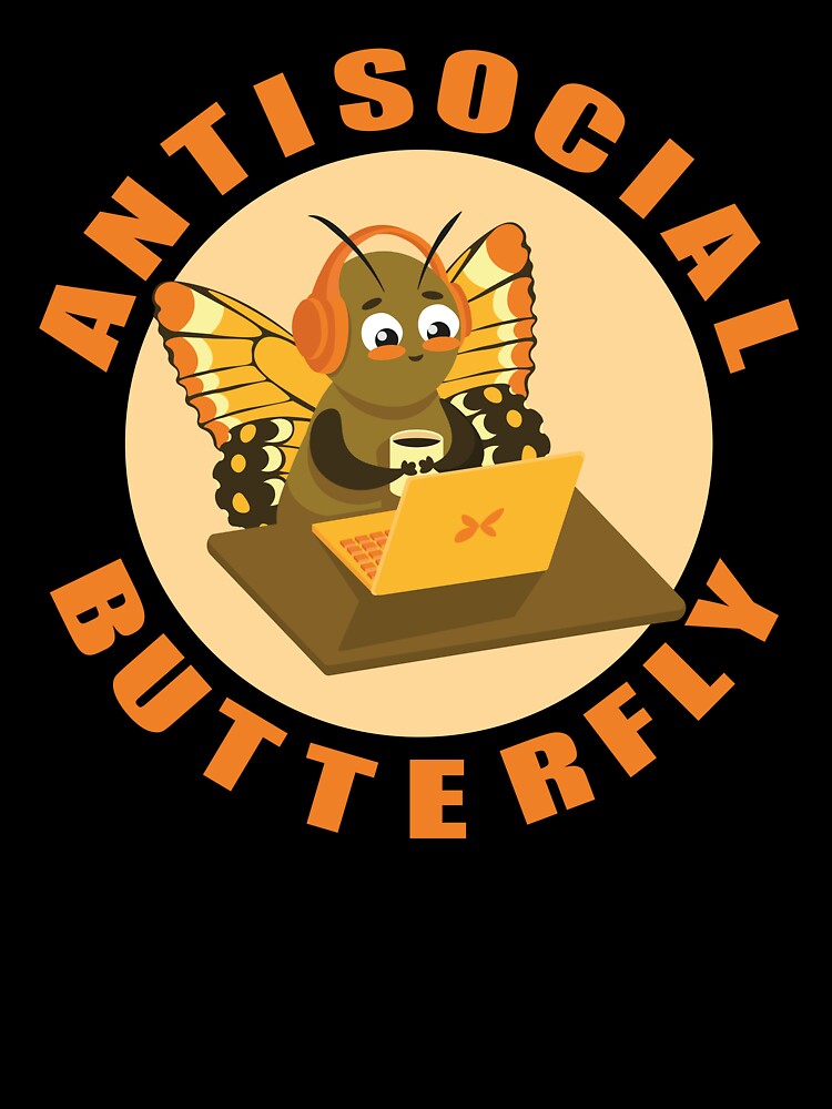 Antisocial butterfly funny for introvert by Art-of-Rory T-Shirts, Hoodie, Sweatshirt | BlankRebels.com (Image 3)