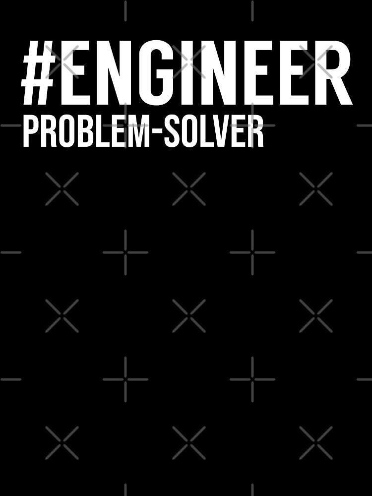Hashtag Engineer Problem-Solver by MSA-42 T-Shirts, Hoodie, Sweatshirt | BlankRebels.com (Image 3)