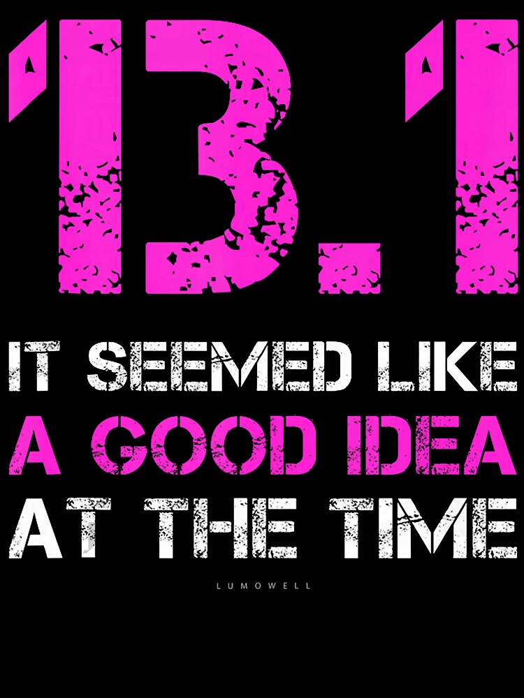 Funny Running Tanks. 13.1 Funny Half Marathon by RobertKnow T-Shirts, Hoodie, Sweatshirt | BlankRebels.com (Image 3)