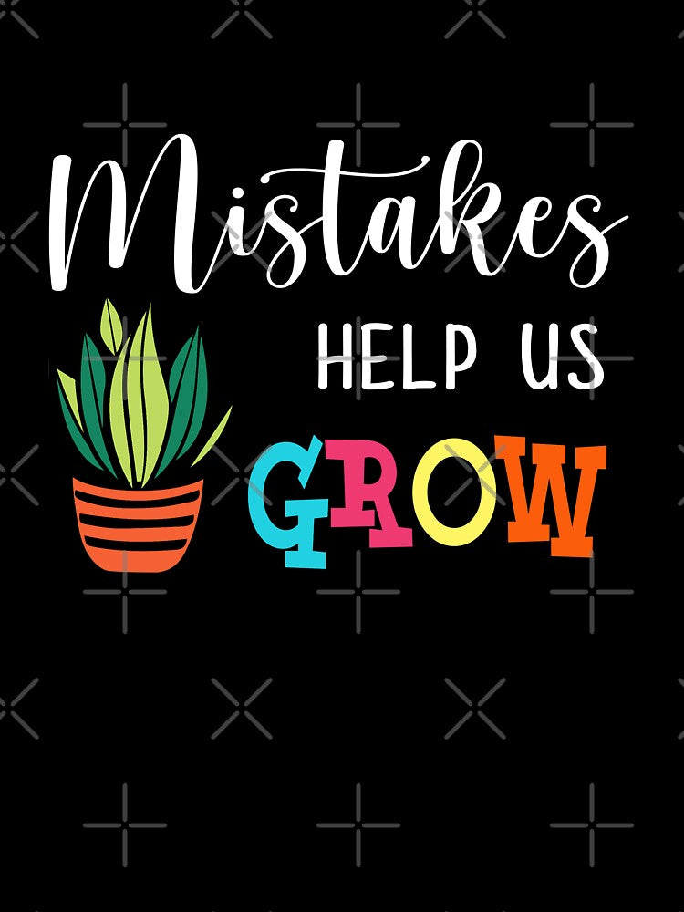 Mistakes Help Us Grow For Teacher And Student by AdamhollandShop T-Shirts, Hoodie, Sweatshirt | BlankRebels.com (Image 3)