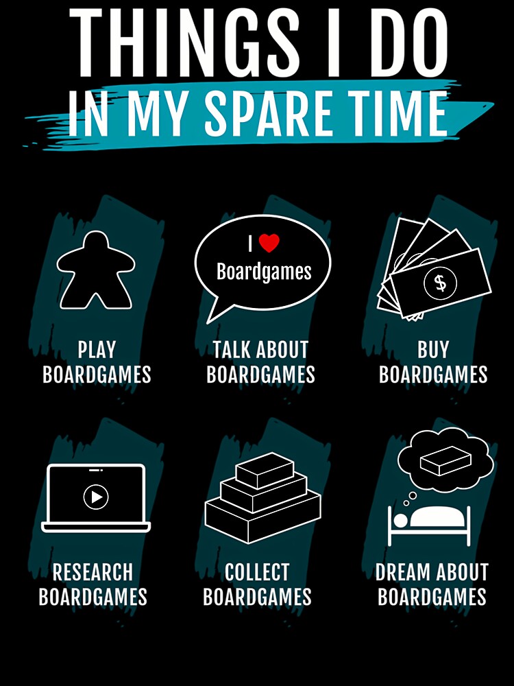 Things I Do My Spare Time Board Games T-Shirts, Hoodie, Sweatshirt