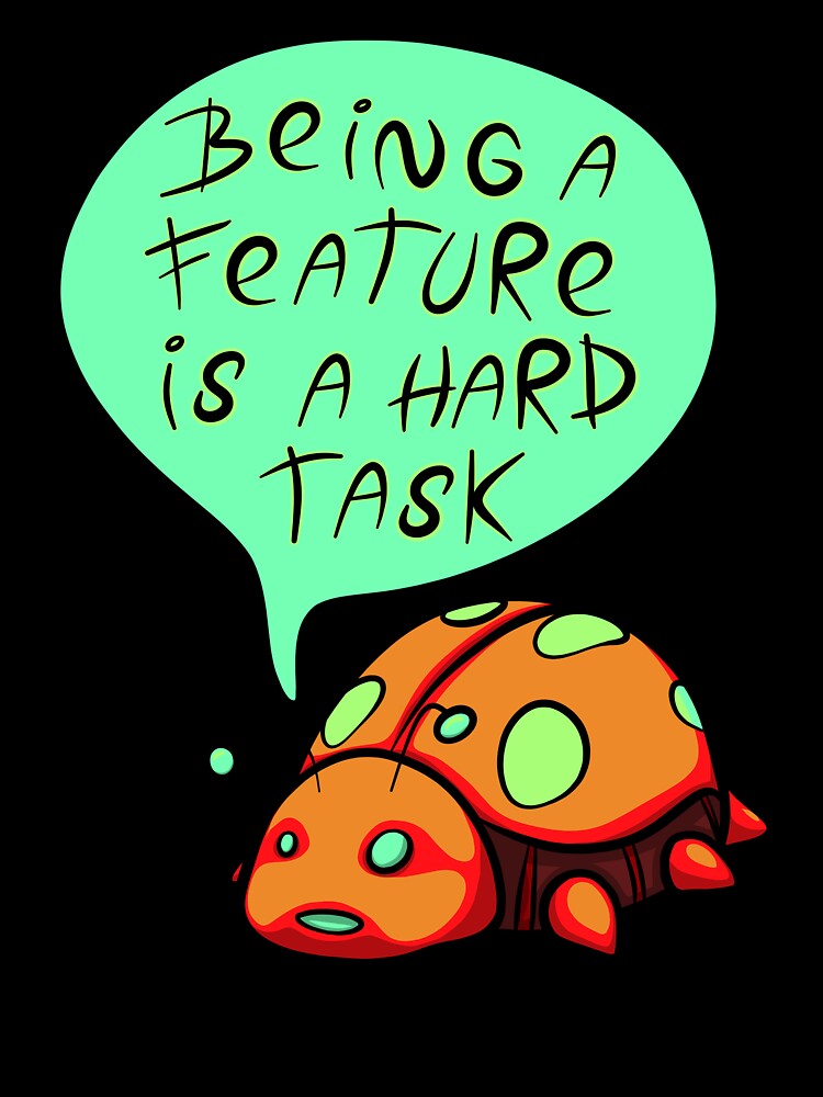 Its not a bug its a feature cartooon by ariverrr T-Shirts, Hoodie, Sweatshirt | BlankRebels.com (Image 3)