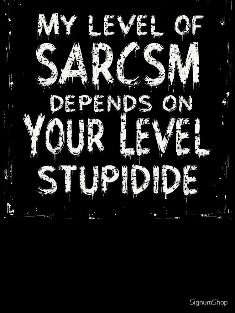 SARCASM SAYINGS by SignumShop T-Shirts, Hoodie, Sweatshirt | BlankRebels.com (Image 3)