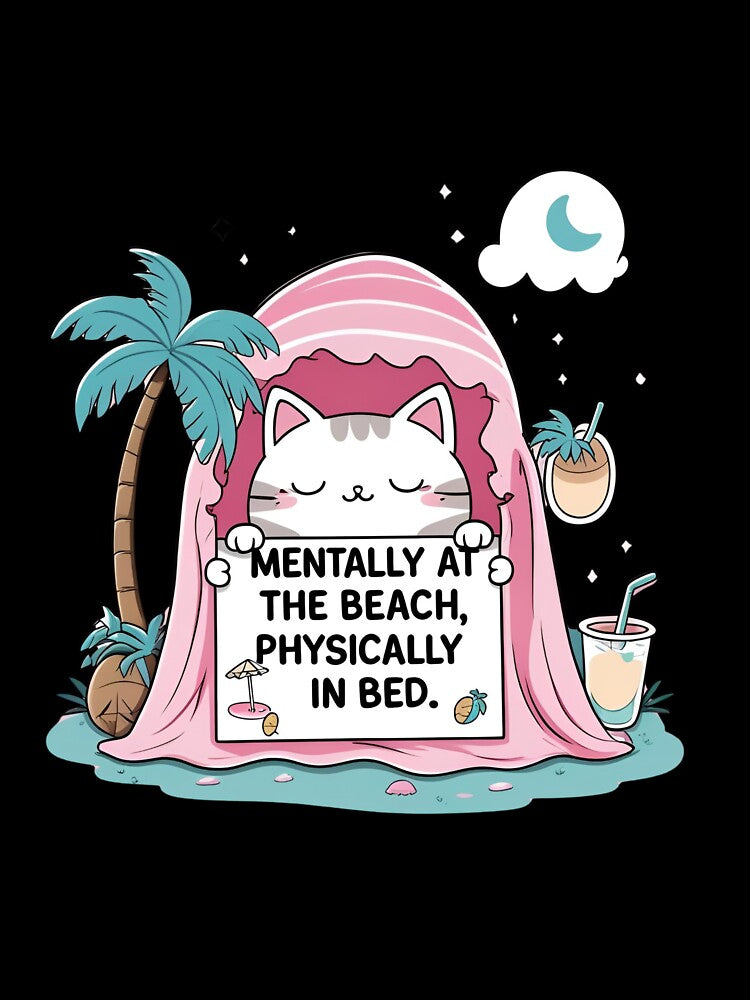 Mentally At The Beach Physically In Bed T-Shirt by modishwelt Hoodie, Sweatshirt | BlankRebels.com (Image 3)