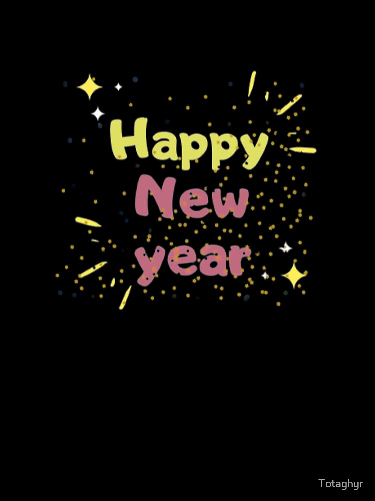 Happy New Year by Totaghyr T-Shirts, Hoodie, Sweatshirt | BlankRebels.com (Image 3)