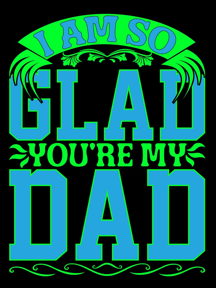 I Am So Glad You Are My Dad by Moremon T-Shirts, Hoodie, Sweatshirt | BlankRebels.com (Image 3)