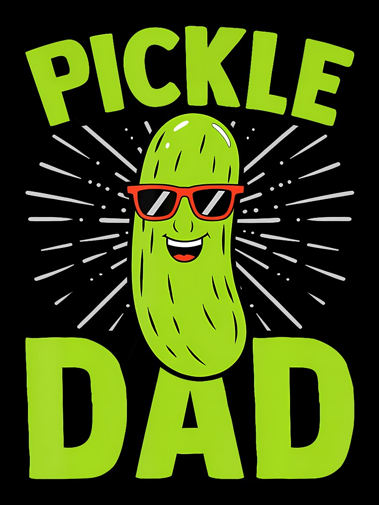 Pickle Dad - Funny Pickle Lover Dad Fathers Day by charitashmoqs T-Shirts, Hoodie, Sweatshirt | BlankRebels.com (Image 3)