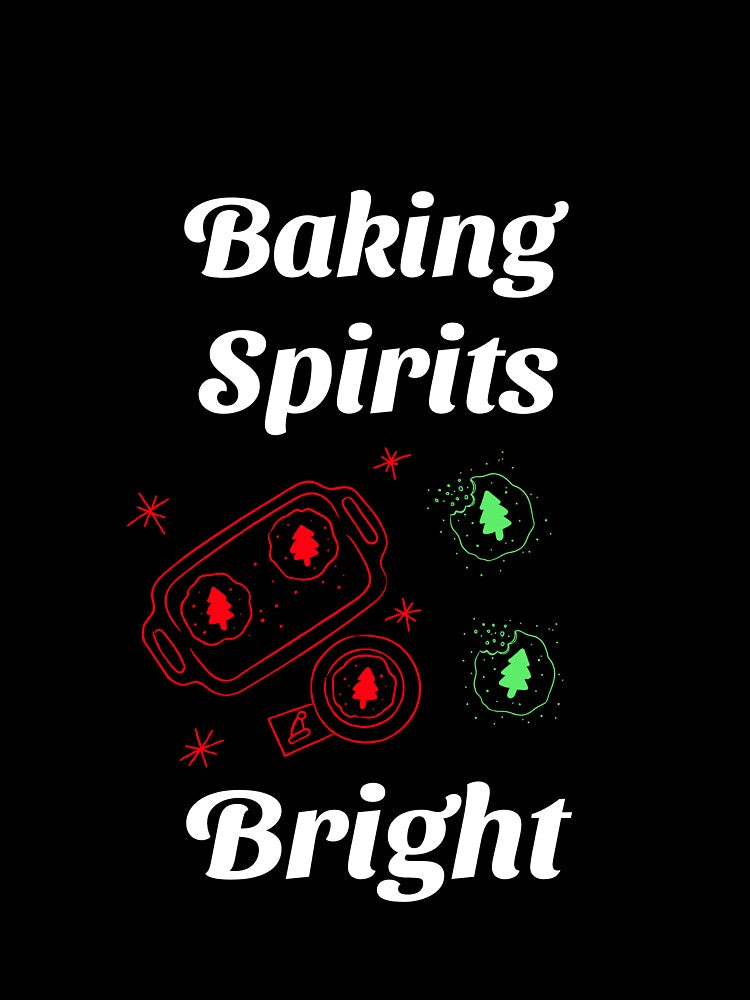 Baking Spirits Bright by ArtitudePrintLb T-Shirts, Hoodie, Sweatshirt | BlankRebels.com (Image 3)