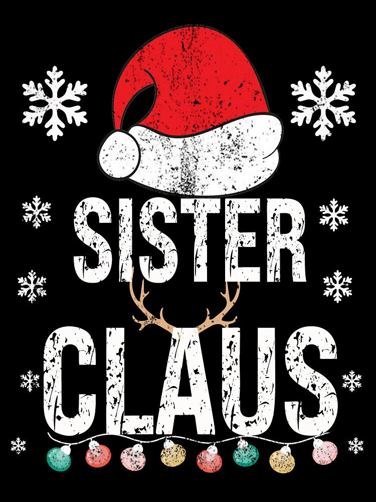 Sister Claus Family Matching Xmas Light Funny Christmas Pajama by ZANNIX T-Shirts, Hoodie, Sweatshirt (Image 3)