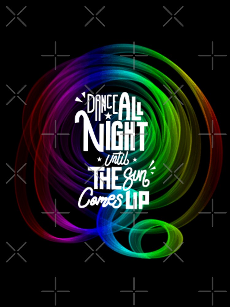 Dance all night by charmaine pettigrew T-Shirts, Hoodie, Sweatshirt | BlankRebels.com (Image 3)