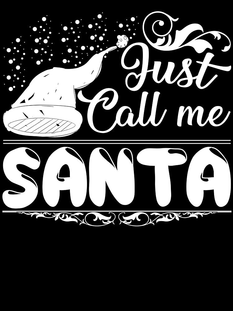 Christmas - Christmas, Just Call Me Santa by UnknownArtistt T-Shirts, Hoodie, Sweatshirt | BlankRebels.com (Image 3)