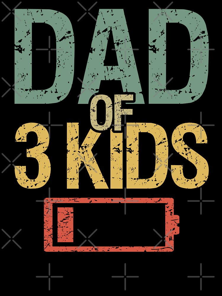 Tired Dad Of 3 Kids I by Lemon Pepper T-Shirts, Hoodie, Sweatshirt | BlankRebels.com (Image 3)